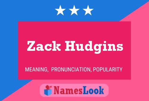 Zack Hudgins Name Poster