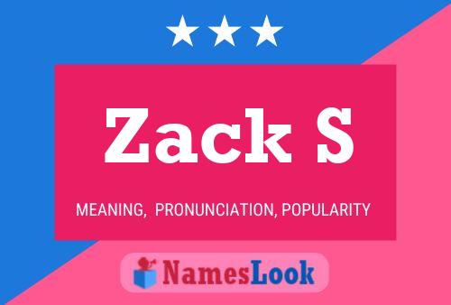 Zack S Name Poster