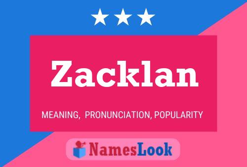 Zacklan Name Poster