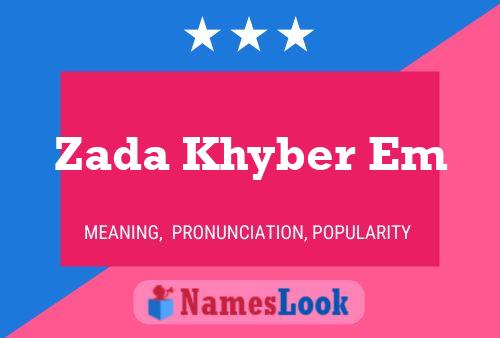 Zada Khyber Em Name Poster