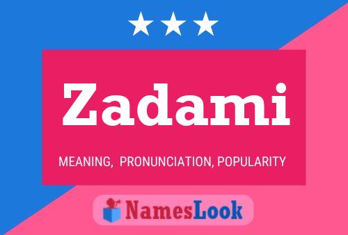 Zadami Name Poster