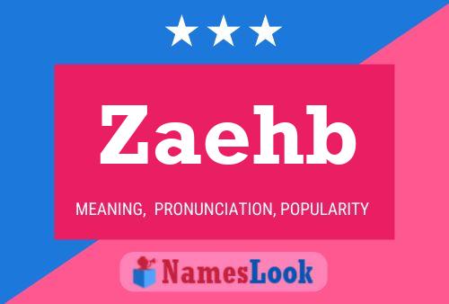 Zaehb Name Poster