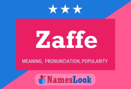 Zaffe Name Poster