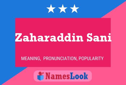 Zaharaddin Sani Name Poster