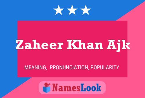 Zaheer Khan Ajk Name Poster