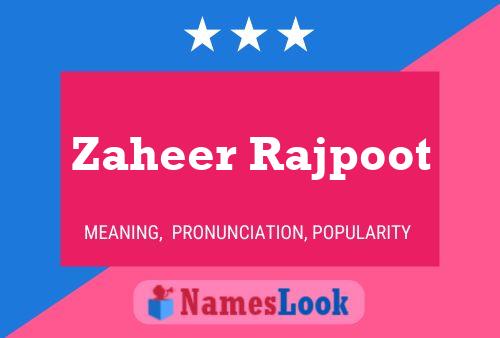 Zaheer Rajpoot Name Poster