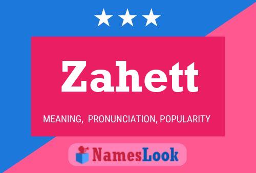 Zahett Name Poster