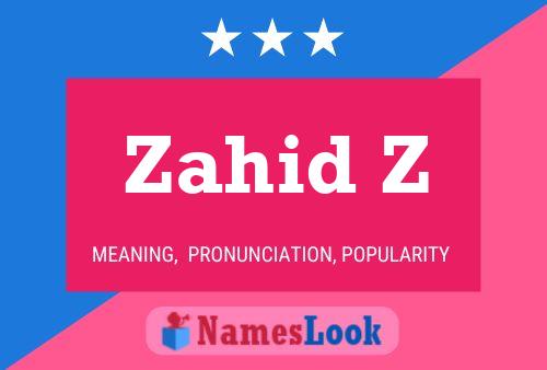 Zahid Z Name Poster