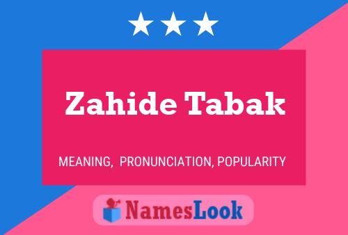 Zahide Tabak Name Poster