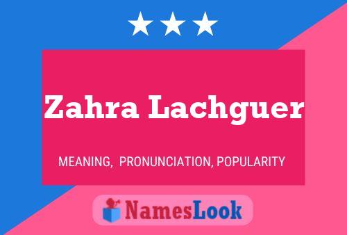 Zahra Lachguer Name Poster