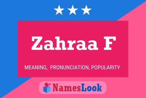 Zahraa F Name Poster