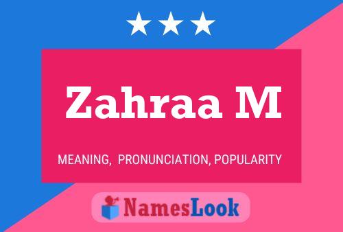 Zahraa M Name Poster