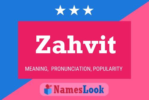 Zahvit Name Poster