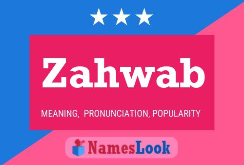 Zahwab Name Poster