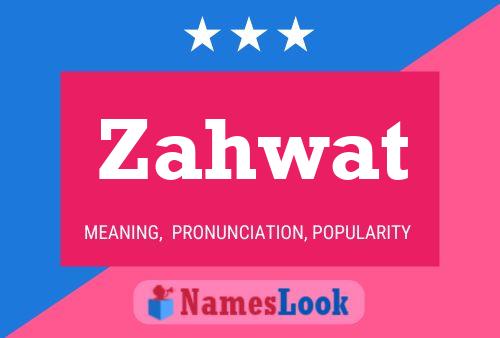 Zahwat Name Poster