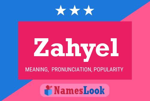 Zahyel Name Poster