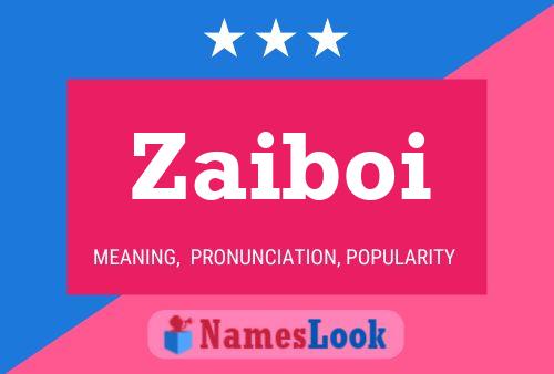 Zaiboi Name Poster