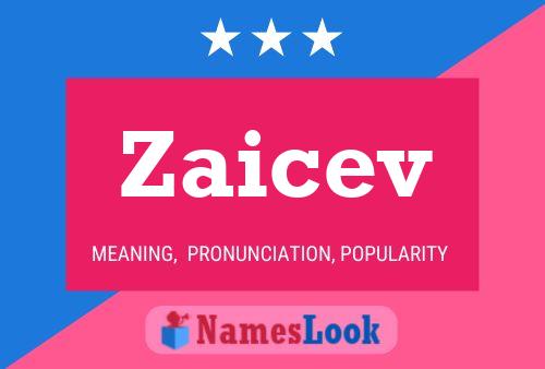 Zaicev Name Poster