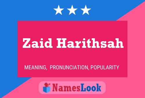 Zaid Harithsah Name Poster