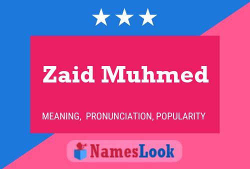 Zaid Muhmed Name Poster