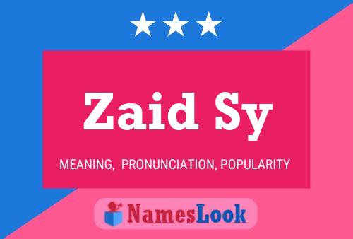 Zaid Sy Name Poster