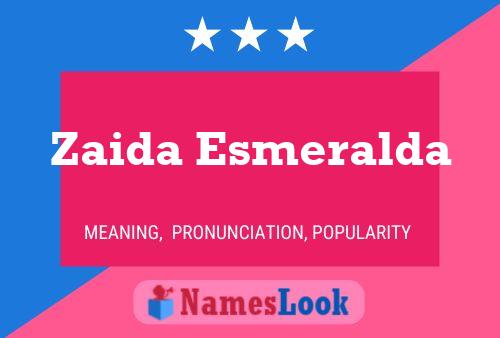 Zaida Esmeralda Name Poster