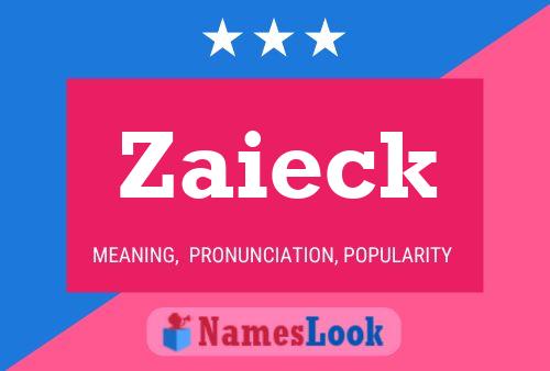 Zaieck Name Poster