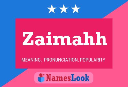 Zaimahh Name Poster