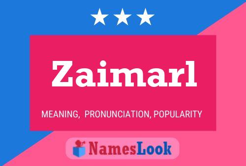 Zaimarl Name Poster