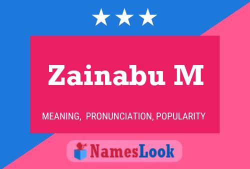 Zainabu M Name Poster