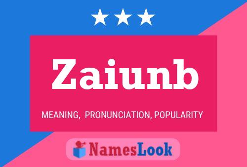 Zaiunb Name Poster