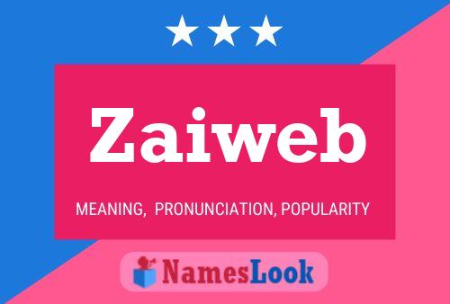 Zaiweb Name Poster