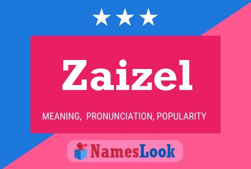 Zaizel Name Poster