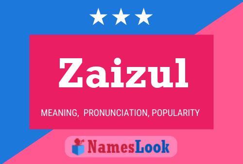 Zaizul Name Poster