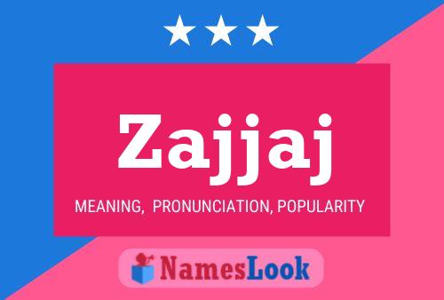 Zajjaj Name Poster