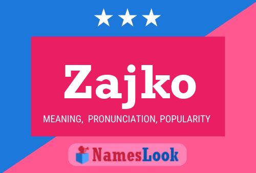 Zajko Name Poster