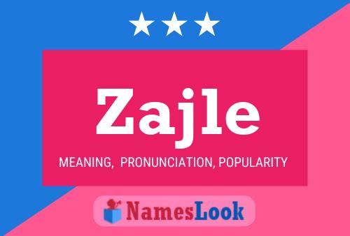 Zajle Name Poster