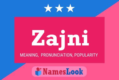 Zajni Name Poster