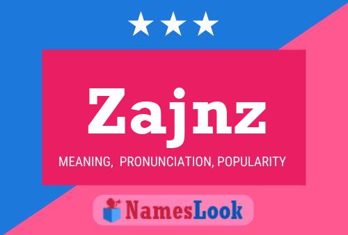 Zajnz Name Poster