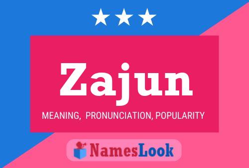 Zajun Name Poster