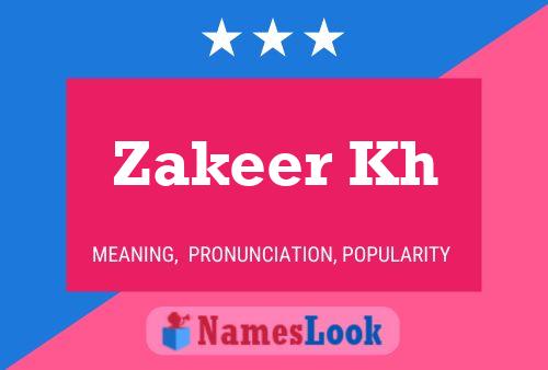 Zakeer Kh Name Poster