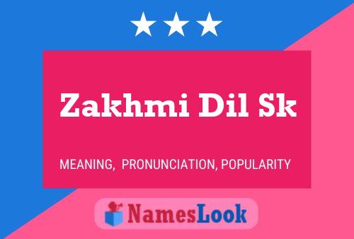 Zakhmi Dil Sk Name Poster