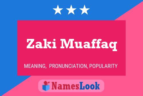 Zaki Muaffaq Name Poster