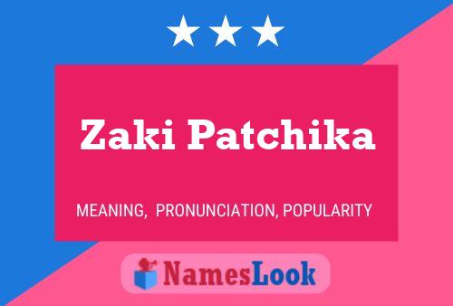 Zaki Patchika Name Poster