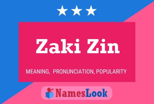 Zaki Zin Name Poster