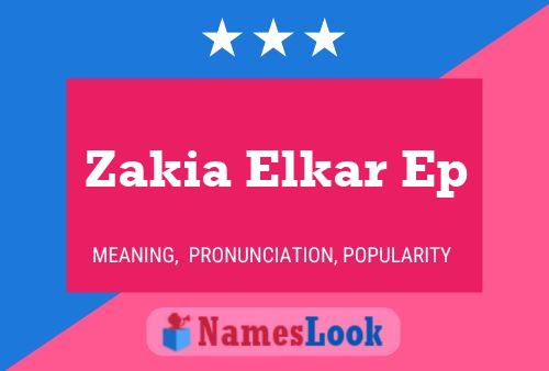 Zakia Elkar Ep Name Poster