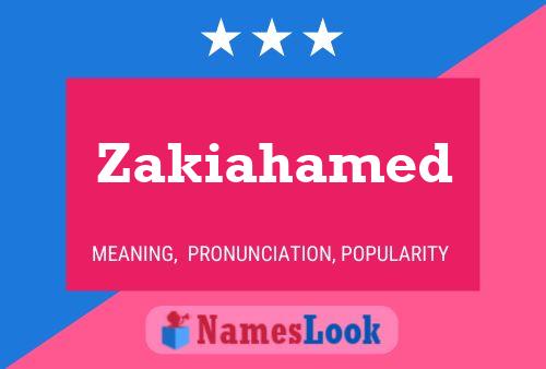 Zakiahamed Name Poster