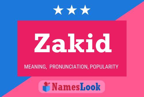 Zakid Name Poster