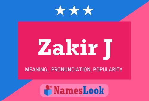 Zakir J Name Poster