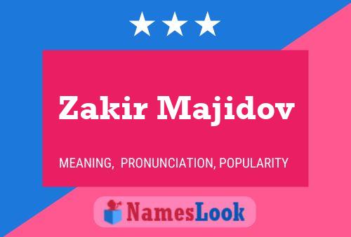 Zakir Majidov Name Poster